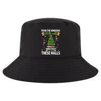 From The Windows To The Walls Imma Bout To Deck These Halls Cool Comfort Performance Bucket Hat