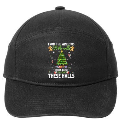 From The Windows To The Walls Imma Bout To Deck These Halls 7-Panel Snapback Hat