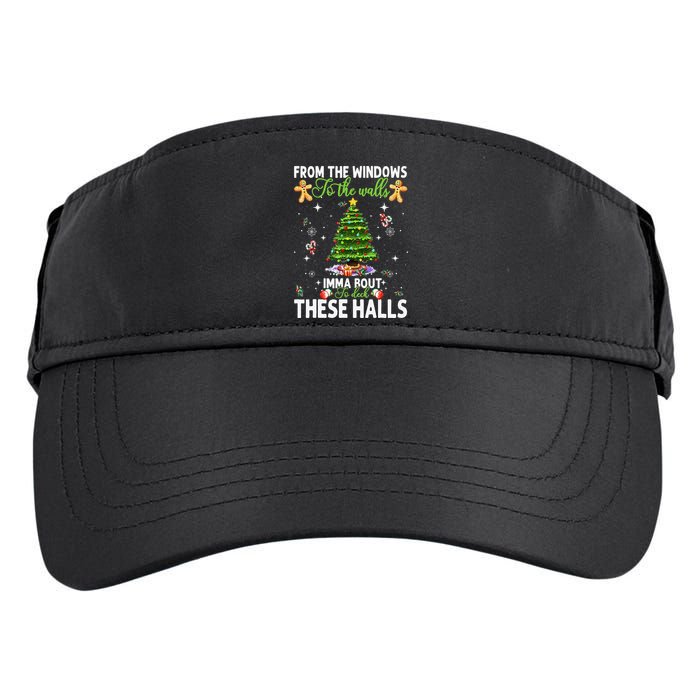 From The Windows To The Walls Imma Bout To Deck These Halls Adult Drive Performance Visor