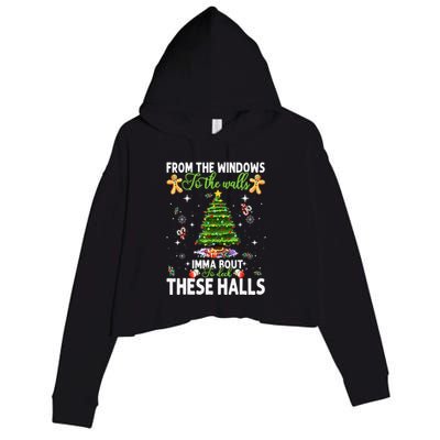 From The Windows To The Walls Imma Bout To Deck These Halls Crop Fleece Hoodie