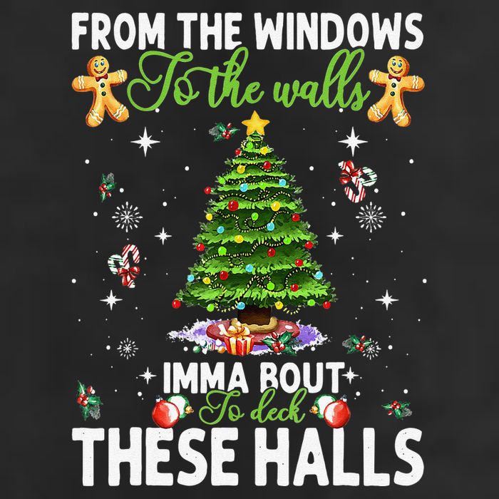 From The Windows To The Walls Imma Bout To Deck These Halls 25L Jumbo Tote