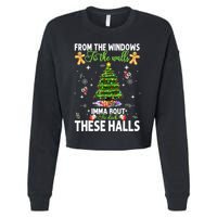 From The Windows To The Walls Imma Bout To Deck These Halls Cropped Pullover Crew