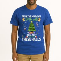 From The Windows To The Walls Imma Bout To Deck These Halls Tall T-Shirt