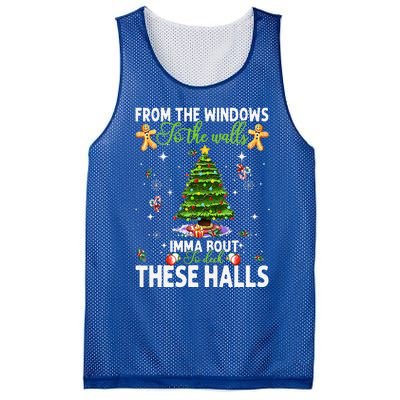 From The Windows To The Walls Imma Bout To Deck These Halls Mesh Reversible Basketball Jersey Tank