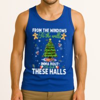 From The Windows To The Walls Imma Bout To Deck These Halls Tank Top