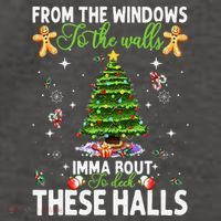 From The Windows To The Walls Imma Bout To Deck These Halls Vector Backpack