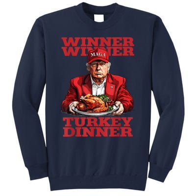 Funny Trump Winner Turkey Dinner Thanksgiving DaddyS Home Tall Sweatshirt