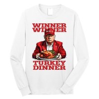 Funny Trump Winner Turkey Dinner Thanksgiving DaddyS Home Long Sleeve Shirt