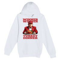 Funny Trump Winner Turkey Dinner Thanksgiving DaddyS Home Premium Pullover Hoodie