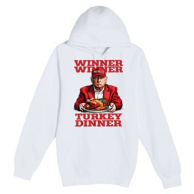 Funny Trump Winner Turkey Dinner Thanksgiving DaddyS Home Premium Pullover Hoodie