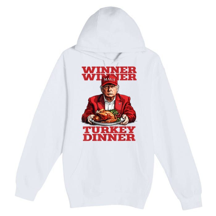 Funny Trump Winner Turkey Dinner Thanksgiving DaddyS Home Premium Pullover Hoodie