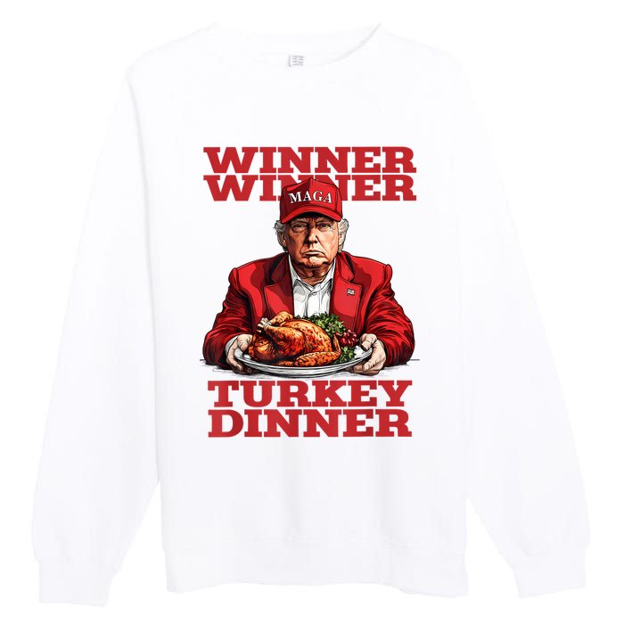 Funny Trump Winner Turkey Dinner Thanksgiving DaddyS Home Premium Crewneck Sweatshirt