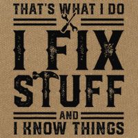 Funny That's What I Do I Fix Stuff And I Know Things   Cotton Canvas Backpack