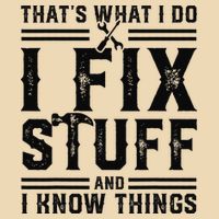 Funny That's What I Do I Fix Stuff And I Know Things   Drawstring Bag
