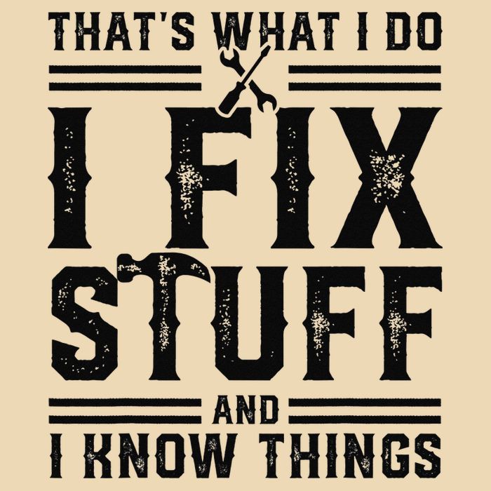 Funny That's What I Do I Fix Stuff And I Know Things   Drawstring Bag