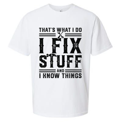 Funny That's What I Do I Fix Stuff And I Know Things   Sueded Cloud Jersey T-Shirt