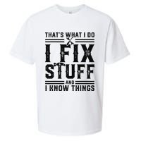 Funny That's What I Do I Fix Stuff And I Know Things   Sueded Cloud Jersey T-Shirt