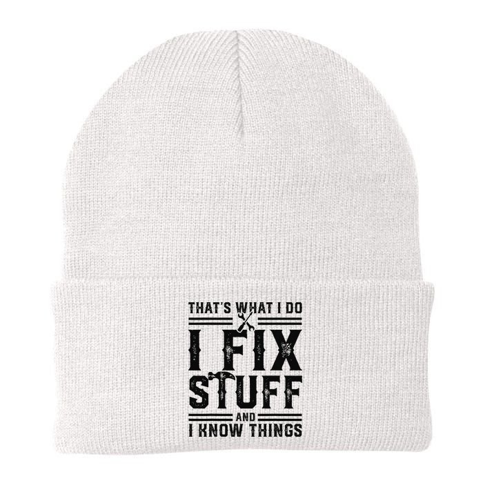Funny That's What I Do I Fix Stuff And I Know Things   Beanie