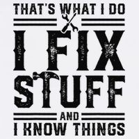 Funny That's What I Do I Fix Stuff And I Know Things   Flatbill Hat
