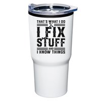 Funny That's What I Do I Fix Stuff And I Know Things   Tumbler