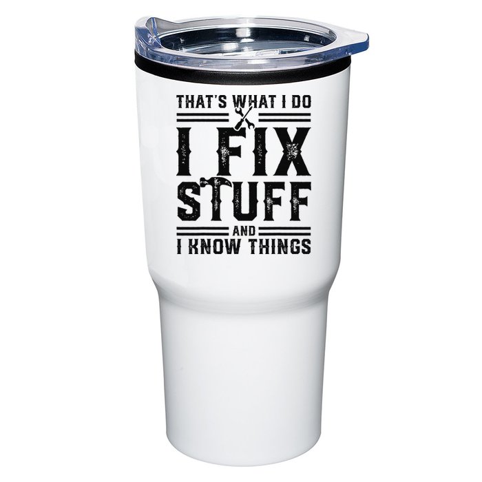 Funny That's What I Do I Fix Stuff And I Know Things   Tumbler