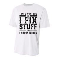 Funny That's What I Do I Fix Stuff And I Know Things   Youth Performance Sprint T-Shirt