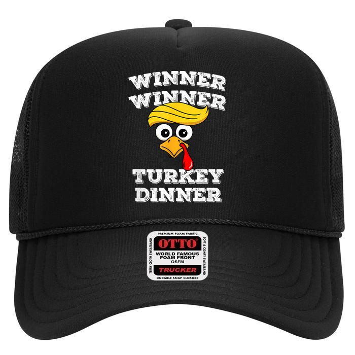 Funny Trump Winner Winner Turkey Dinner Thanksgiving Humor High Crown Mesh Back Trucker Hat