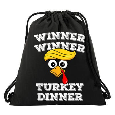 Funny Trump Winner Winner Turkey Dinner Thanksgiving Humor Drawstring Bag