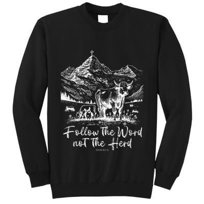 Follow The Word Not The Herd Tall Sweatshirt