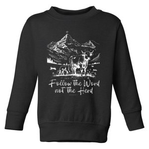 Follow The Word Not The Herd Toddler Sweatshirt