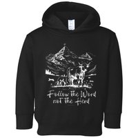 Follow The Word Not The Herd Toddler Hoodie