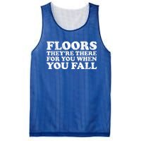 Floors There When You Fall Gift Mesh Reversible Basketball Jersey Tank