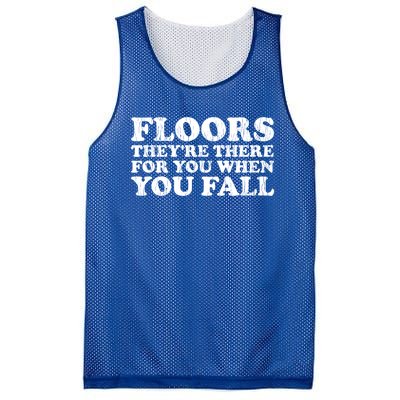 Floors There When You Fall Gift Mesh Reversible Basketball Jersey Tank