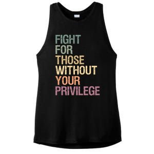 Fight Those Without Your Privilege Civil Social Justice Gift Ladies PosiCharge Tri-Blend Wicking Tank