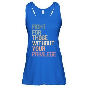 Fight Those Without Your Privilege Civil Social Justice Gift Ladies Essential Flowy Tank