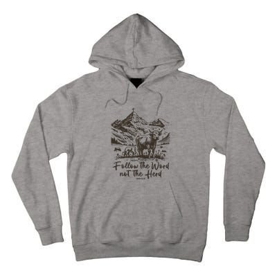 Follow The Word Not The Herd Tall Hoodie