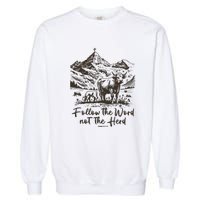 Follow The Word Not The Herd Garment-Dyed Sweatshirt