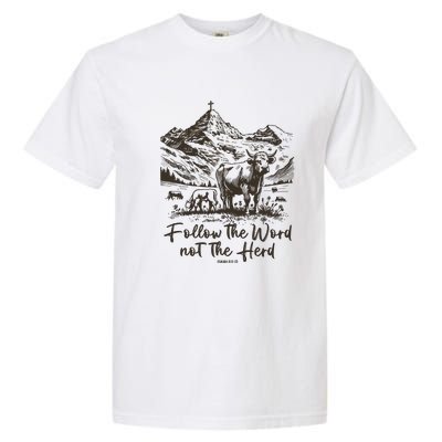 Follow The Word Not The Herd Garment-Dyed Heavyweight T-Shirt