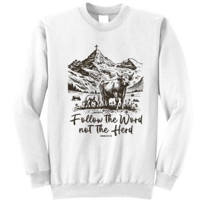 Follow The Word Not The Herd Sweatshirt