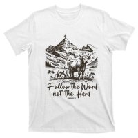 Follow The Word Not The Herd T-Shirt