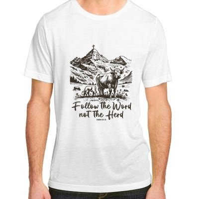 Follow The Word Not The Herd Adult ChromaSoft Performance T-Shirt