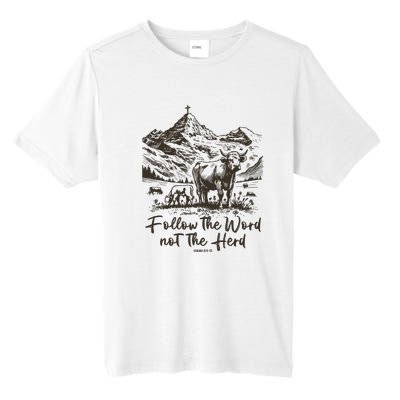 Follow The Word Not The Herd Tall Fusion ChromaSoft Performance T-Shirt