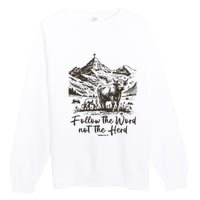 Follow The Word Not The Herd Premium Crewneck Sweatshirt