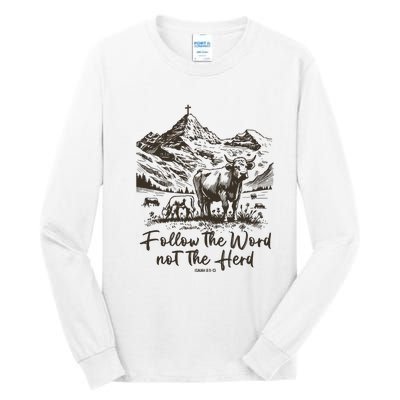 Follow The Word Not The Herd Tall Long Sleeve T-Shirt