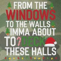 From The Windows To The Walls Imma Bout To Deck These Halls Legacy Tie Dye Trucker Hat