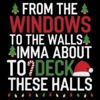 From The Windows To The Walls Imma Bout To Deck These Halls 16 in Basic Backpack