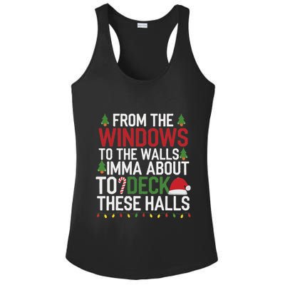 From The Windows To The Walls Imma Bout To Deck These Halls Ladies PosiCharge Competitor Racerback Tank