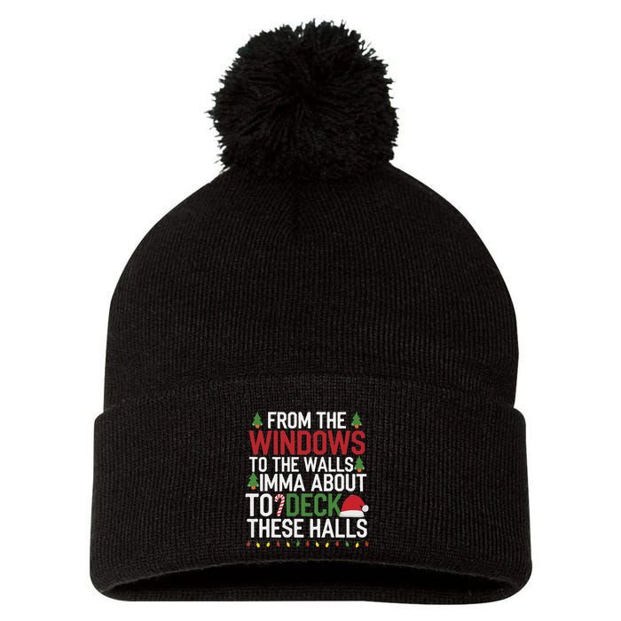 From The Windows To The Walls Imma Bout To Deck These Halls Pom Pom 12in Knit Beanie