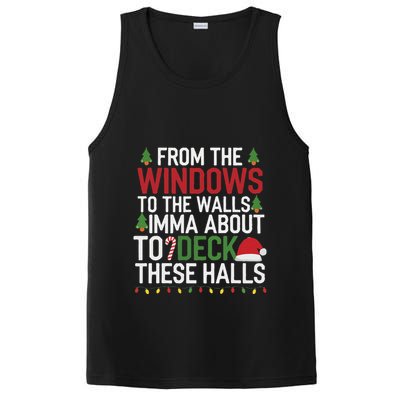 From The Windows To The Walls Imma Bout To Deck These Halls PosiCharge Competitor Tank