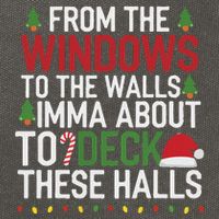 From The Windows To The Walls Imma Bout To Deck These Halls Cotton Canvas Backpack